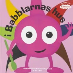 Babblarna Pratbok, I Babblarnas Hus, 1 st.